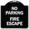 Signmission No Parking Fire Escape Heavy-Gauge Aluminum Architectural Sign, 18" x 18", BW-1818-23743 A-DES-BW-1818-23743 - alternate 1